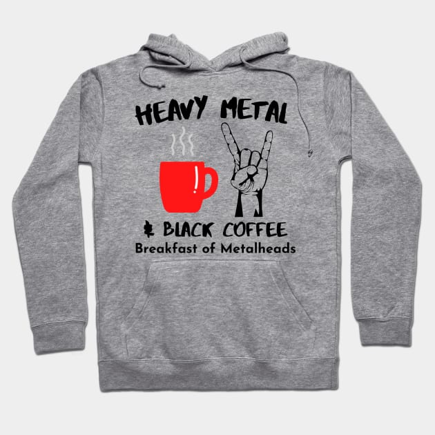 Heavy Metal & Black Coffee, Breakfast of Metalheads - With Horns Up Hoodie by FourMutts